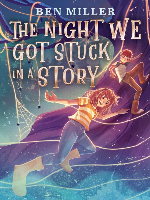 Title details for The Night We Got Stuck in a Story by Ben Miller - Available